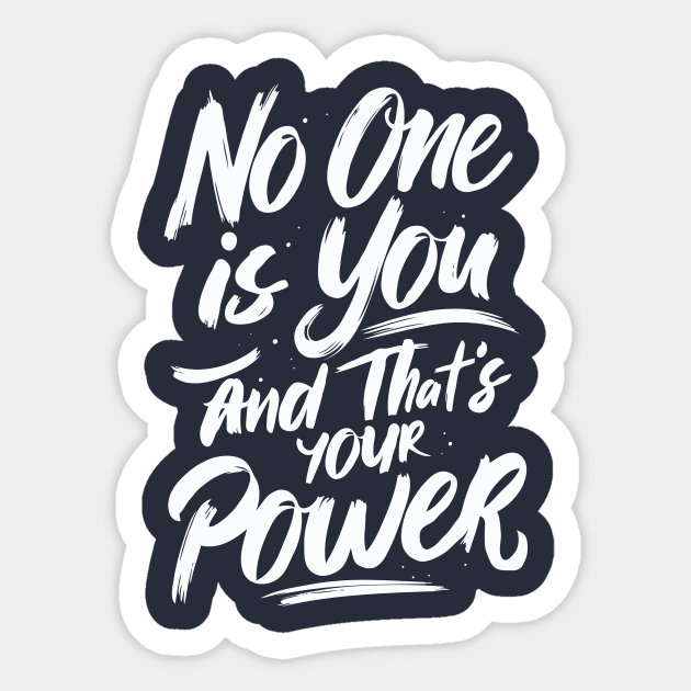 No One Is You And That's Your Power, Motivational Sticker by Chrislkf